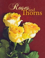 Roses and Thorns