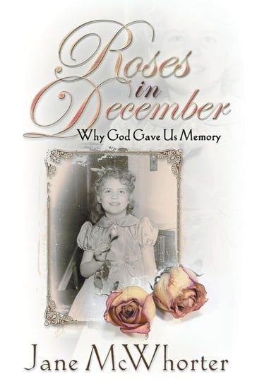 Roses in December - Jane McWhorter