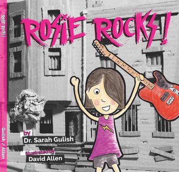 Rosie Rocks - Sarah Gulish - David Allen
