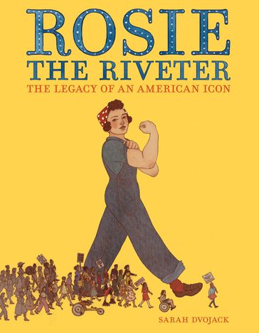 Rosie the Riveter - Sarah Dvojack