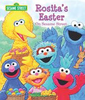 Rosita s Easter on Sesame Street (Sesame Street Series)