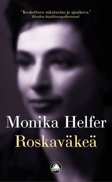 Roskaväkeä - Monika Helfer - Taina Varri