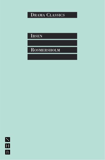 Rosmersholm - Henrik Ibsen