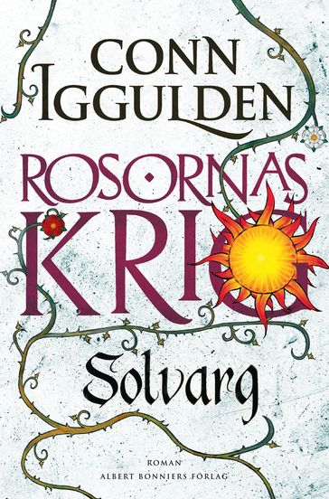 Rosornas krig. Andra boken, Solvarg - Conn Iggulden - Jojo Form