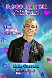 Ross Lynch: Facts, Quizzes, Quotes  N  More!