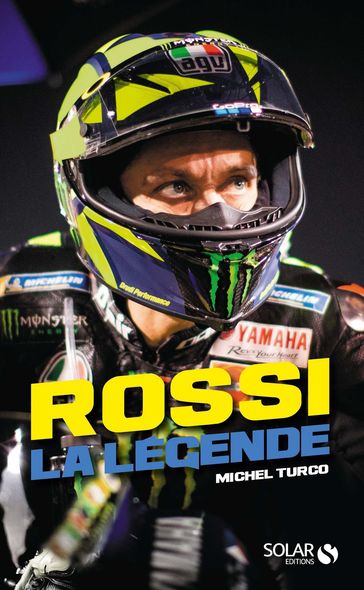 Rossi - La légende - Michel Turco