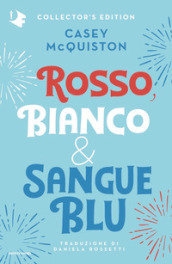 Rosso, bianco & sangue blu. Collector s edition