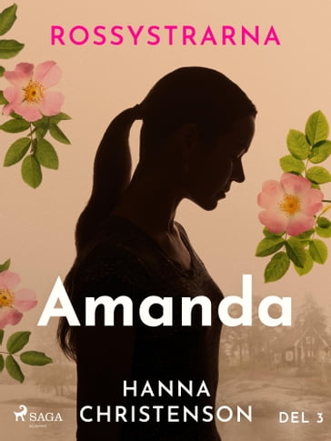 Rossystrarna del 3: Amanda - Hanna Christenson