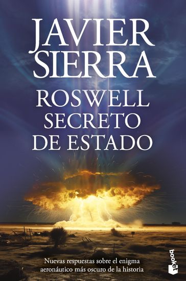 Roswell. Secreto de Estado - Javier Sierra