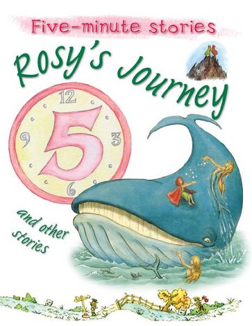 Rosy's Journey and Other Stories - Miles Kelly