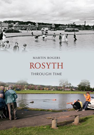 Rosyth Through Time - Martin Rogers