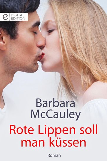 Rote Lippen soll man küssen - Barbara McCauley