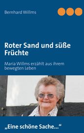 Roter Sand und suße Fruchte