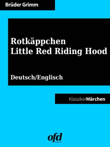 Rotkäppchen - Little Red Riding Hood - Bruder Grimm