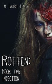 Rotten: Book One - Infection