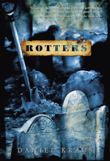 Rotters - Daniel Kraus