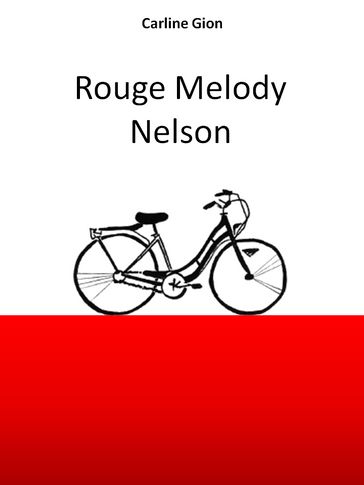 Rouge Melody Nelson - Carline Gion