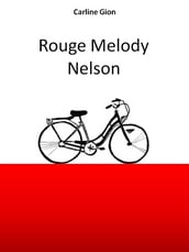 Rouge Melody Nelson