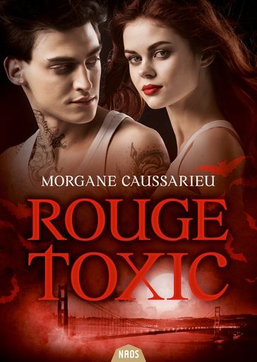 Rouge Toxic - Morgane Caussarieu