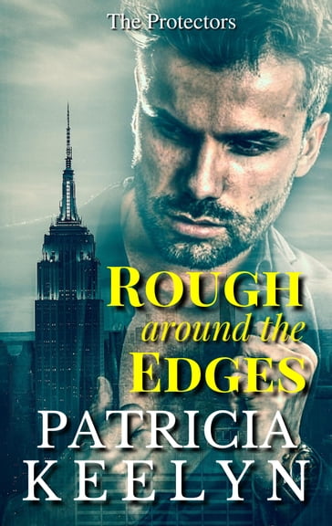 Rough Around the Edges - Patricia Keelyn
