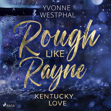 Rough Like Rayne - Yvonne Westphal