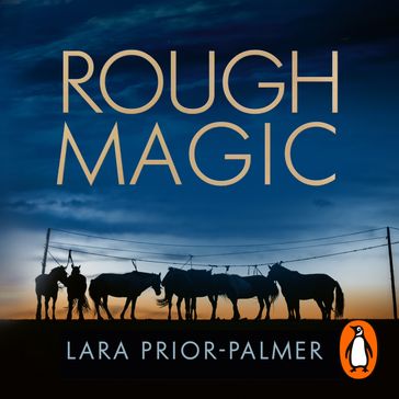 Rough Magic - Lara Prior-Palmer