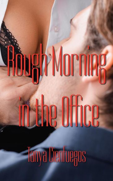 Rough Morning In The Office - Tanya Cienfuegos