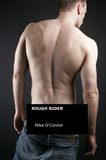 Rough Rider - Mike O