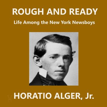 Rough and Ready - Jr. Horatio Alger