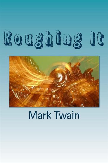Roughing It - Twain Mark