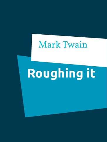 Roughing it - Twain Mark