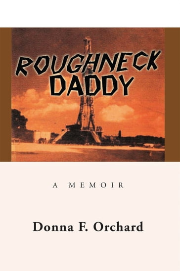 Roughneck Daddy - Donna F. Orchard