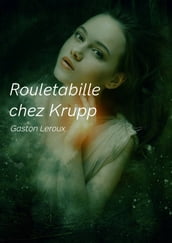 Rouletabille chez Krupp