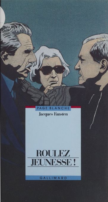 Roulez jeunesse ! - Jacques Fansten