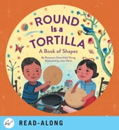 Round Is a Tortilla