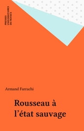 Rousseau à l état sauvage