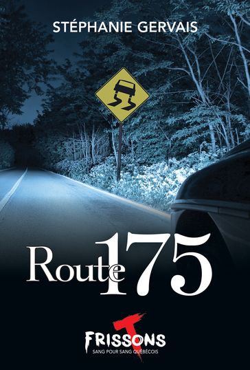 Route 175 - Stéphanie Gervais
