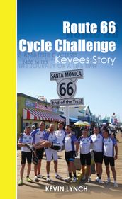 Route 66 Cycle Challenge, Kevee s Story