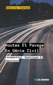 Routes Et Pavage En Génie Civil