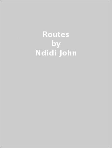 Routes - Ndidi John
