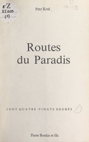 Routes du paradis - Petr Král