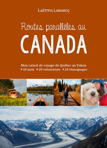 Routes parallèles au Canada - Laetitia Lamarcq