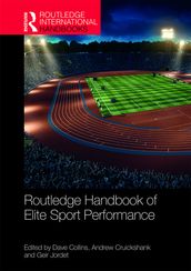 Routledge Handbook of Elite Sport Performance