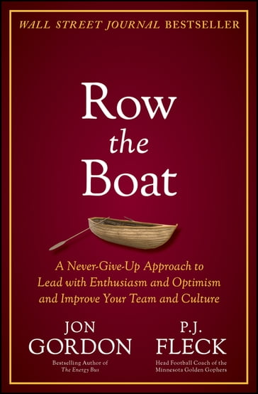 Row the Boat - Jon Gordon - P.J. Fleck