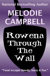 Rowena Through the Wall (Book 1 Land s End Trilogy)