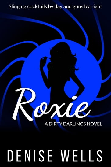 Roxie - Denise Wells