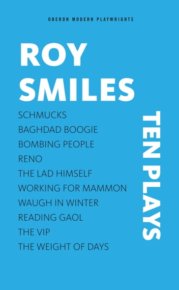 Roy Smiles: Ten Plays - Roy Smiles