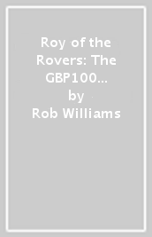 Roy of the Rovers: The GBP100 Million Game