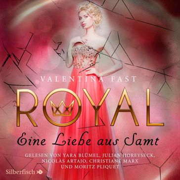 Royal 6: Eine Liebe aus Samt - Valentina Fast