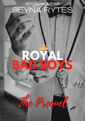 Royal Bad Boys Series - seyna rytes
